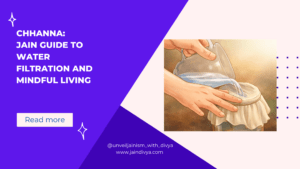 Chhanna: Jain Guide to Water Filtration and Mindful Living
