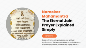 Namokar Mahamantra: The Eternal Jain Prayer Explained Simply