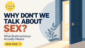 Why Don’t We Talk About Sex? A Jain Perspective on Brahmacharya