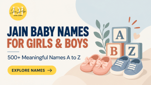 Jain Baby Names for Girls and Boys: 500+ Meaningful Names A to Z